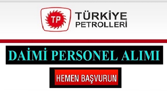 Türkiye Petrolleri personel alımında başvuru süresi ve başvuru şekli