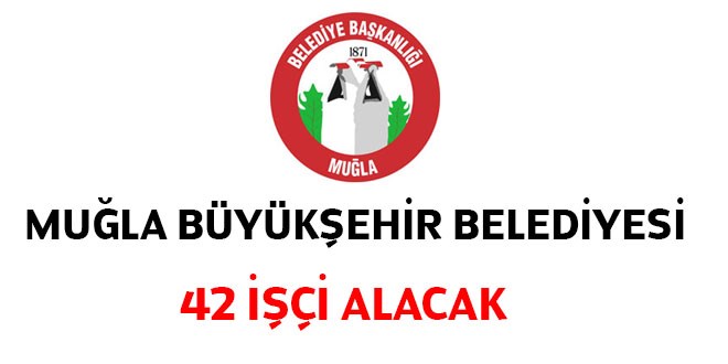 Muğla Büyükşehir Belediyesi  en az ilkokul mezunu kpss şartsız kamu personeli alımı