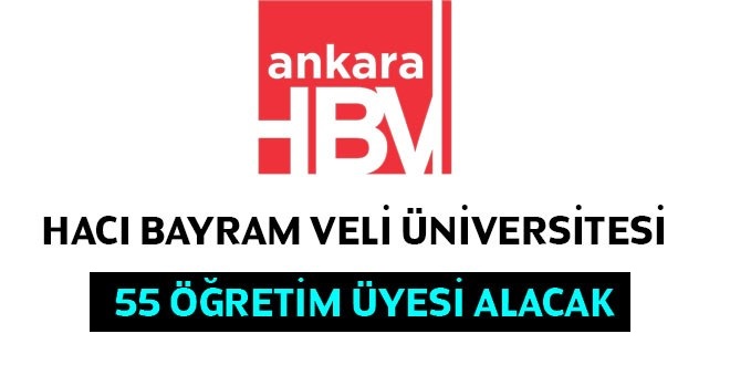 Hacı Bayram Veli Üniversitesi Akademik Personel alıyor