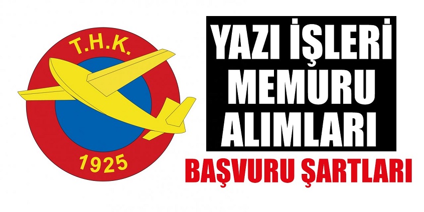 Türk Hava Kurumu yazı işleri memuru alımı