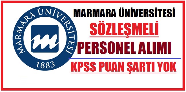 Marmara Üniversitesi 10 Bin TL Maaşla Çok Sayıda Devlet Memuru Alıyor
