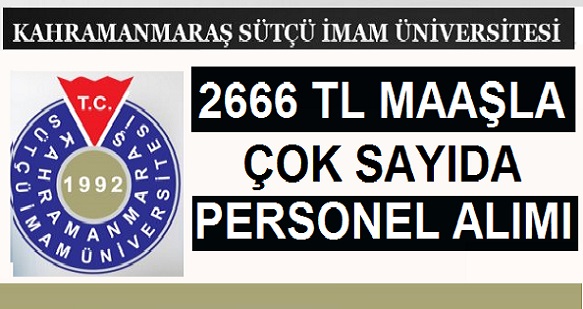 Kahramanmaraş Üniversitesi 119 Personel Alacaktır