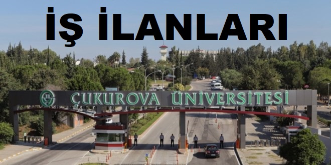 Adana Üniversitesi İş İlanları 2020