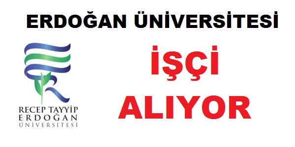 Erdoğan Üniversitesi kadrolu 43 İşçi Alacaktır