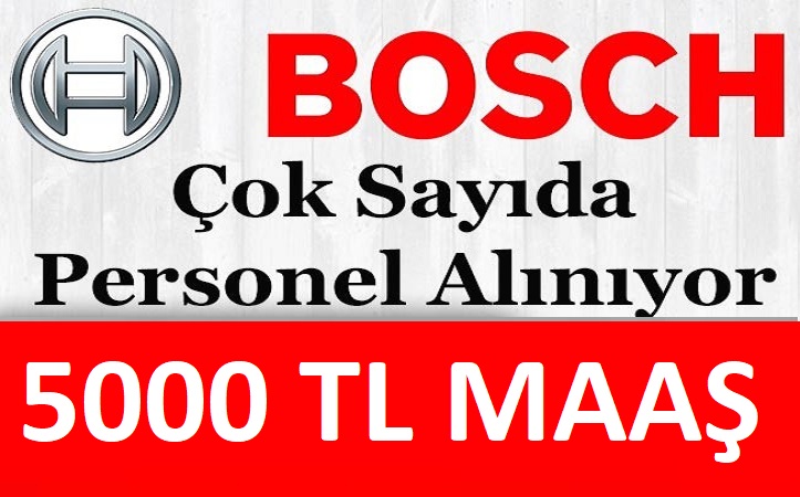 Bosch FİRMASI İstanbul, Manisa, Bursa  personel alımı yapılacaktır.