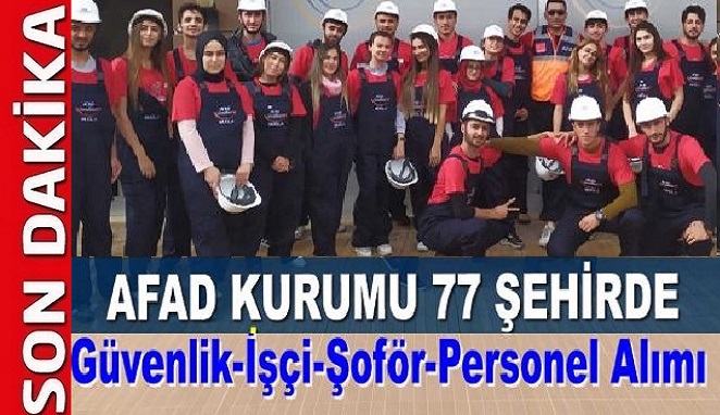 AFAD Türkiye Genelinden En Az Lise 70 İşçi Alımı İlanı