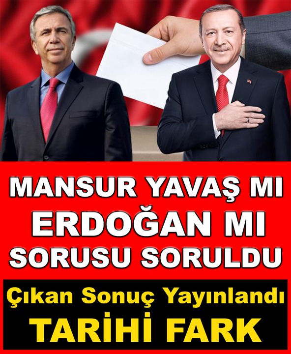 Erdoğan mı Mansur Yavaş mı?