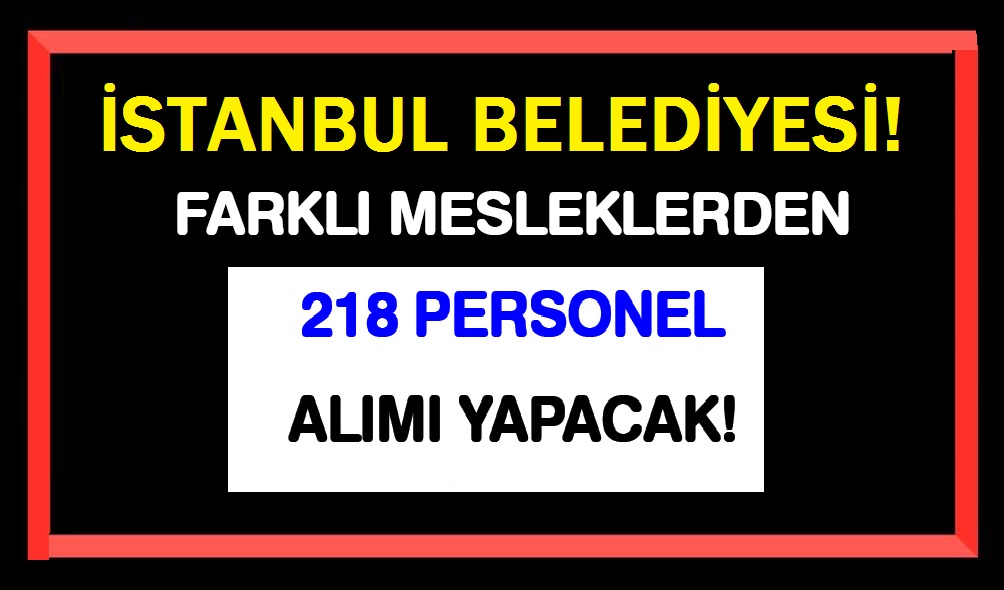 İstanbul Büyükşehir Belediyesi Personel A.Ş İSPER personel alım ilanı yayımladı.
