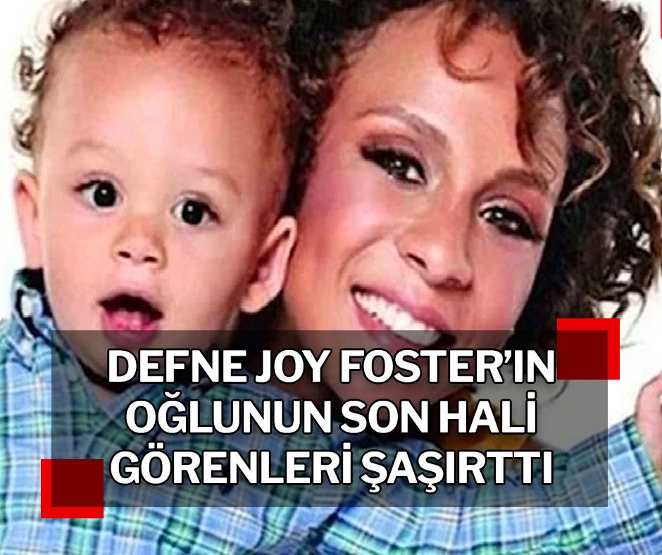 Defne Joy Foster’ın oğlunun son hali görenleri şaşırttı