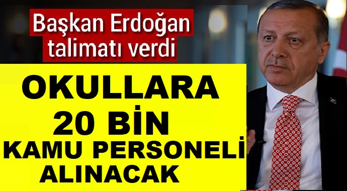 Erdoğan: Okullara 20 Bin Kamu Personeli Alımı (Güvenlik Görevlisi Alımı) Yapılacak