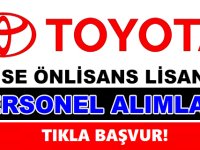 Toyota Otomotiv Sanayi Türkiye 2 bin 500 kişiyi işe Alacaktır