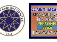 Yıldız Teknik Üniversitesi 27 bin lira maaşla KPSS’li ve KPSS şartsız personel alımı