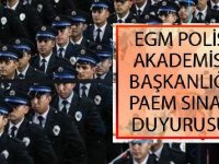 EGM Polis Akademisi Başkanlığı 2020 PAEM Sınav Duyurusu