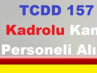 TCDD Devlet Demiryolları Kadrolu 157 Kamu Personeli Alımı