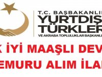 Kültür ve Turizm Bakanlığı Yurtdışı Türkler ve Akraba Topluluklar Başkanlığı devlet memuru alımı