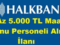 Halkbank 24 şehre çok sayıda memur alımı yapacak